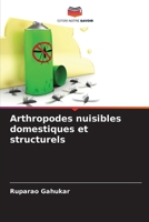 Arthropodes nuisibles domestiques et structurels (French Edition) 6208074754 Book Cover