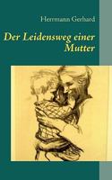 Der Leidensweg einer Mutter 3839168163 Book Cover