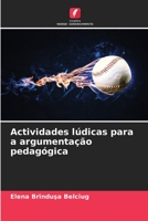 Actividades lúdicas para a argumentação pedagógica 620584611X Book Cover