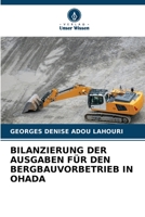 Bilanzierung Der Ausgaben Für Den Bergbauvorbetrieb in Ohada 6205382474 Book Cover