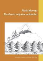 Mahabharata: Pandavan veljesten seikkailut 9524982110 Book Cover