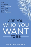 Are You Who You Want To Be B0C9VVXD2C Book Cover