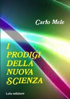 I Prodigi della Nuova Scienza 1446674282 Book Cover