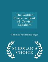 The Golden Fleece: A Book of Jewish Cabalism 101898349X Book Cover