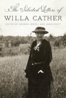 The Selected Letters of Willa Cather 0307959309 Book Cover
