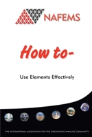How To Use Elements Effectively 191064322X Book Cover