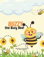 BUZZY The busy bee B0CHL7DBNF Book Cover