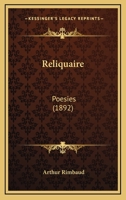 Reliquaire: Poesies (1892) 1167509986 Book Cover
