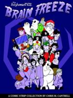 The Asylumantics: Brain Freeze 141160153X Book Cover