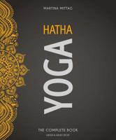 Hatha Yoga: The Complete Book 1782551859 Book Cover