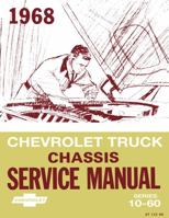 1968 Chevrolet Truck Chassis Service Manual (Series 10 thru 60) By Detroit Iron 1791411444 Book Cover