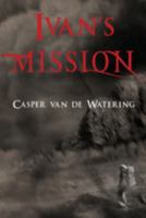 Ivan's Mission 1800748256 Book Cover