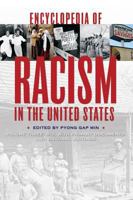 Encyclopedia of Racism in the United States: Volume Three, S-Z, with Primary Documents and Original Writings 0313335559 Book Cover