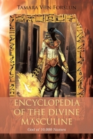 Encyclopaedia of the The Divine Masculine: God of 10,000 Names B0FGPXNDZY Book Cover