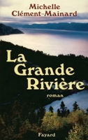 Grande Rivière: roman 2213030324 Book Cover