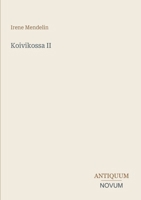 Koivikossa II (Finnish Edition) 3387434049 Book Cover