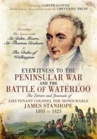 Eyewitness to the Peninsular War an the Battle of Waterloo 1848843925 Book Cover