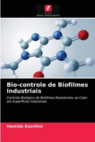 Bio-controle de Biofilmes Industriais: Controle Biológico de Biofilmes Resistentes ao Calor em Superfícies Industriais 6203638102 Book Cover