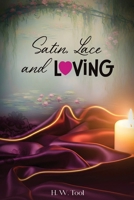 Satin, Lace and Loving B0GR8FTHDD Book Cover
