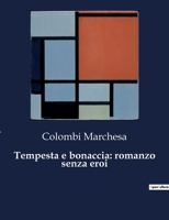 Tempesta e bonaccia: romanzo senza eroi B0CG53NKWY Book Cover