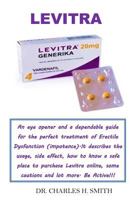 Levitra: 100% Solution Guide for Erectile Dysfunction (Impotence) 1729045669 Book Cover