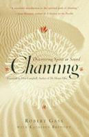 Chanting: Discovering Spirit in Sound 0767903226 Book Cover