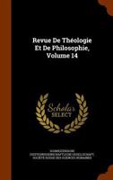Revue De Théologie Et De Philosophie, Volume 14 1143317769 Book Cover