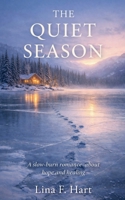 The Quiet Season B0GSCGBKXB Book Cover