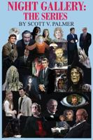 Night Gallery: The Series 1945604689 Book Cover