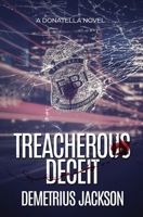 Treacherous Deceit: A Donatella Mystery 1956355014 Book Cover