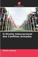 O Direito Internacional dos Conflitos Armados 6205998386 Book Cover