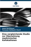 Eine vergleichende Studie zur Übersetzung medizinischer Kollokationen (German Edition) 6209410596 Book Cover