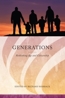 Generations: Rethinking Age and Citizenship 0814340806 Book Cover