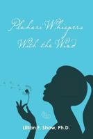 Pluhari Whispers with the Wind 1490523685 Book Cover