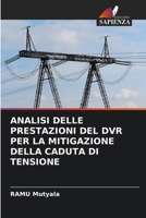 ANALISI DELLE PRESTAZIONI DEL DVR PER LA MITIGAZIONE DELLA CADUTA DI TENSIONE 6205296985 Book Cover