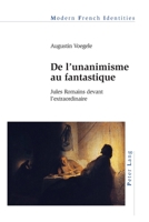 de l'Unanimisme Au Fantastique: Jules Romains Devant l'Extraordinaire 1788745132 Book Cover
