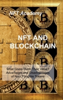 Nft and Blockchain: Why is it popular now? Understanding the Different Types of Non-Financial Transactions 1806030225 Book Cover