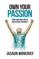 Own Your Passion 1732533504 Book Cover