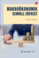 Makroökonomik - Schnell erfasst (Wirtschaft – Schnell erfasst) 3662631407 Book Cover