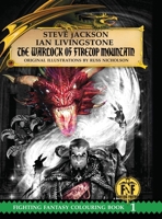Fighting Fantasy Colouring Book 1: The Warlock of Firetop Mountain 1911390031 Book Cover
