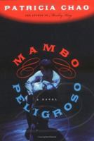 Mambo Peligroso: A Novel 0060734183 Book Cover
