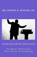Sermon Series 29s (for All Occasions): Sermon Outlines for Easy Preaching 1463511434 Book Cover