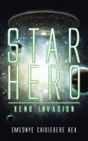 Star Hero: Xeno Invasion 148286018X Book Cover