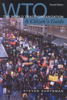 The World Trade Organization: A Citizen's Guide 1550287354 Book Cover