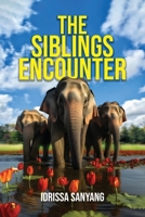 The Siblings Encounter 1456773186 Book Cover