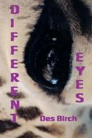 Different Eyes: A writer's view of life's little events 1466276053 Book Cover
