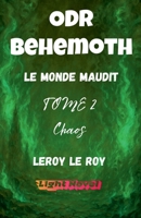 ODR - P1 Béhémoth - TOME 2: Chaos (Origines Du Risa) (French Edition) B0GZ17NGHR Book Cover