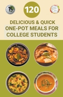 120 Delicious And Quick One-Pot Meals for College Students B0CV36Z6P9 Book Cover
