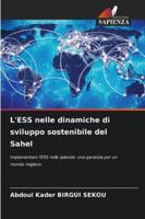L'ESS nelle dinamiche di sviluppo sostenibile del Sahel: Implementare l'ESS nelle aziende: una garanzia per un mondo migliore (Italian Edition) 6208815320 Book Cover
