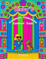 Bixby's Kindness Clubhouse Comedy Club Coloring & Paw-some Jokes Volume 3 (Bixby's Kindness Clubhouse Coloring & Adventures) B0FP9TVMFZ Book Cover